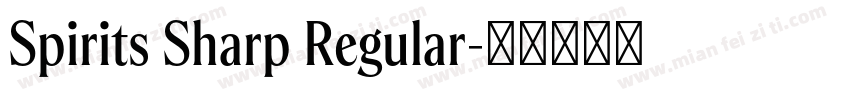 Spirits Sharp Regular字体转换